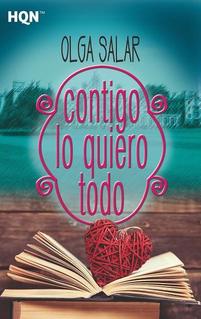 CONTIGO LO QUIERO TODO | 9788491708858 | SALAR, OLGA | Galatea Llibres | Llibreria online de Reus, Tarragona | Comprar llibres en català i castellà online