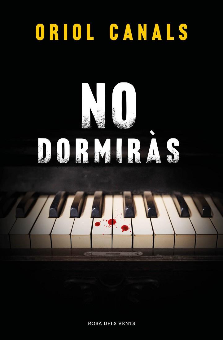 NO DORMIRÀS | 9788419756466 | CANALS, ORIOL | Galatea Llibres | Llibreria online de Reus, Tarragona | Comprar llibres en català i castellà online