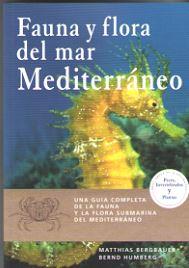 FAUNA Y FLORA DEL MAR MEDITERRANEO | 9788428216951 | BERGBAUER, MATTHIAS/HUMBERG, BERND | Galatea Llibres | Llibreria online de Reus, Tarragona | Comprar llibres en català i castellà online