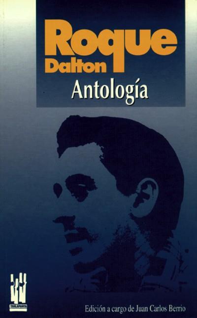 ANTOLOGIA | 9788481369236 | DALTON,ROQUE | Galatea Llibres | Llibreria online de Reus, Tarragona | Comprar llibres en català i castellà online