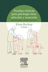 PRUEBAS CLÍNICAS PARA PATOLOGÍA ÓSEA, ARTICULAR Y MUSCULAR | 9788445817612 | BUCKUP, KLAUS | Galatea Llibres | Llibreria online de Reus, Tarragona | Comprar llibres en català i castellà online