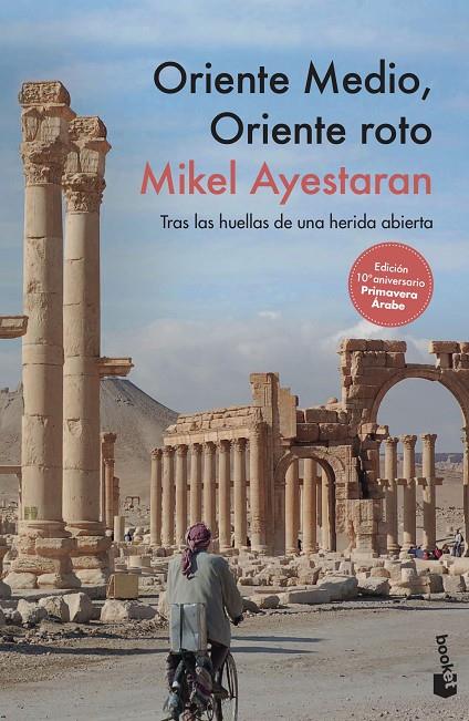 ORIENTE MEDIO, ORIENTE ROTO | 9788499429847 | AYESTARAN, MIKEL | Galatea Llibres | Llibreria online de Reus, Tarragona | Comprar llibres en català i castellà online