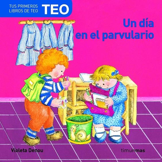 DIA EN EL PARVULARIO, UN. TEO | 9788408066965 | DENOU, VIOLETA | Galatea Llibres | Llibreria online de Reus, Tarragona | Comprar llibres en català i castellà online