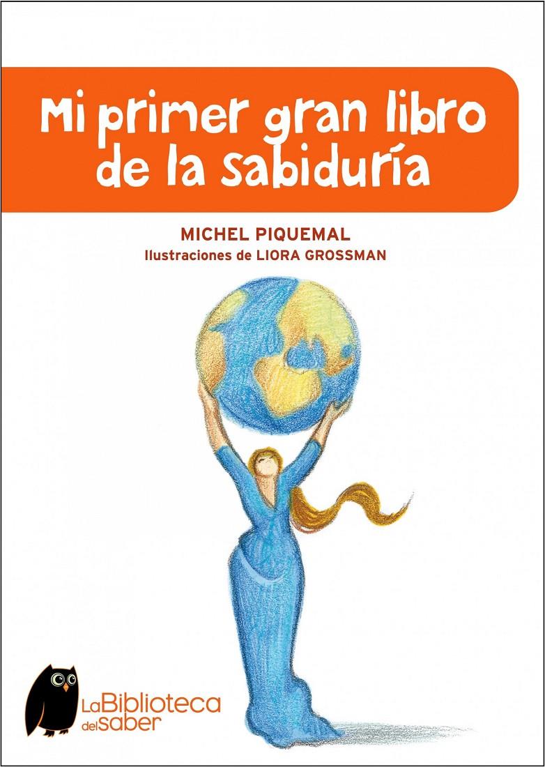 MI PRIMER GRAN LIBRO DE LA SABIDURIA | 9788497543941 | PIQUEMAL, MICHEL | Galatea Llibres | Llibreria online de Reus, Tarragona | Comprar llibres en català i castellà online