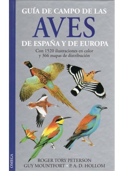 GUIA DE CAMPO DE LAS AVES DE ESPAÑA Y EUROPA | 9788428210331 | TORY PETERSON, ROGER | Galatea Llibres | Llibreria online de Reus, Tarragona | Comprar llibres en català i castellà online