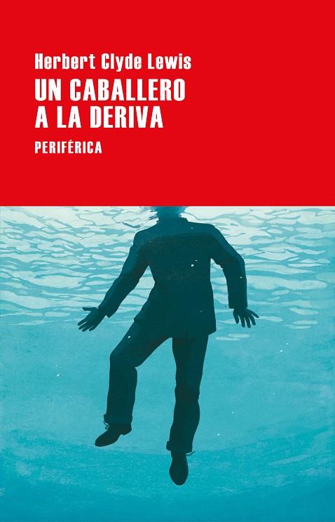 UN CABALLERO A LA DERIVA | 9788418838668 | LEWIS, HERBERT CLYDE | Galatea Llibres | Llibreria online de Reus, Tarragona | Comprar llibres en català i castellà online