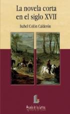 NOVELA CORTA EN EL SIGLO XVIII,LA | 9788484830009 | COLON CALDERON,ISABEL | Galatea Llibres | Llibreria online de Reus, Tarragona | Comprar llibres en català i castellà online