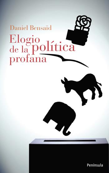 ELOGIO DE LA POLÍTICA PROFANA | 9788483078921 | BENSAID, DANIEL | Galatea Llibres | Llibreria online de Reus, Tarragona | Comprar llibres en català i castellà online