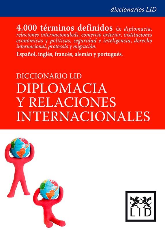 DICCIONARIO LID DE DIPLOMACIA Y RELACIONES INTERNACIONALES | 9788488717665 | DASTIS QUEZEDO, ALFONSO ,   DIR. | Galatea Llibres | Llibreria online de Reus, Tarragona | Comprar llibres en català i castellà online