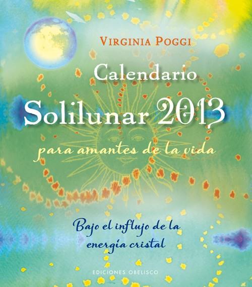 CALENDARIO 2013 SOLILUNAR | 9788497778664 | POGGI, VIRGINIA | Galatea Llibres | Librería online de Reus, Tarragona | Comprar libros en catalán y castellano online