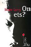 ON ETS ? | 9788484374824 | LEVY, MARC | Galatea Llibres | Llibreria online de Reus, Tarragona | Comprar llibres en català i castellà online