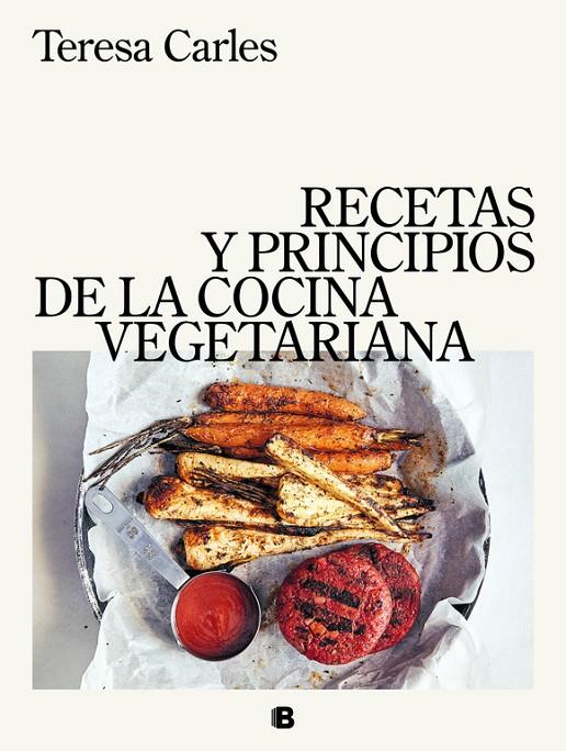 RECETAS Y PRINCIPIOS DE LA COCINA VEGETARIANA | 9788466663571 | CARLES, TERESA | Galatea Llibres | Librería online de Reus, Tarragona | Comprar libros en catalán y castellano online