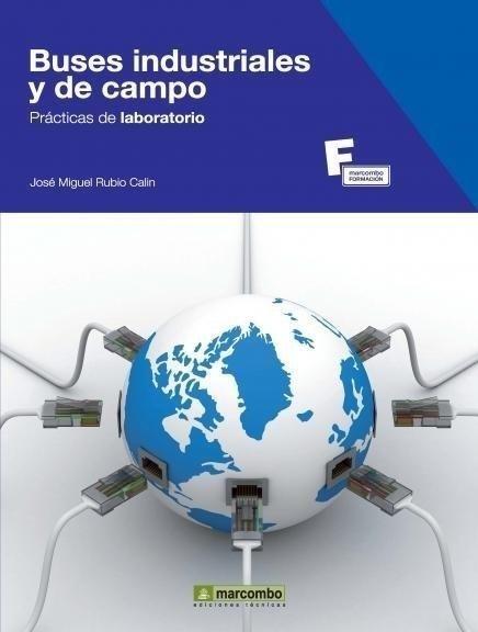 BUSES INDUSTRIALES Y DE CAMPO. PRÁCTICAS DE LABORATORIO | 9788426715852 | RUBIO CALIN, JOSE M | Galatea Llibres | Llibreria online de Reus, Tarragona | Comprar llibres en català i castellà online