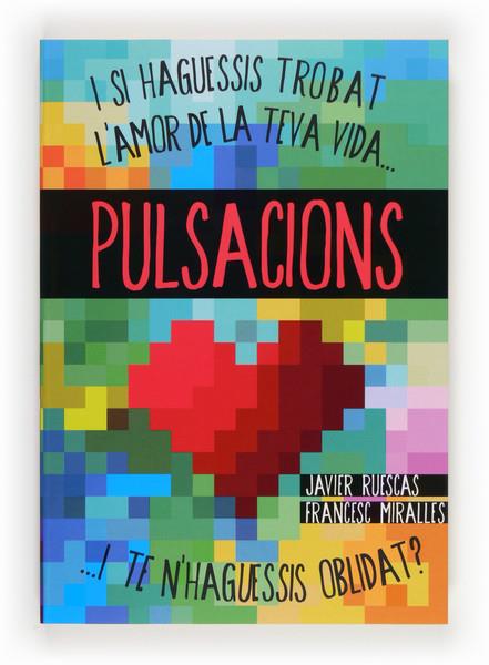 PULSACIONS | 9788466133753 | MIRALLES, FRANCESC/RUESCAS SÁNCHEZ, JAVIER | Galatea Llibres | Llibreria online de Reus, Tarragona | Comprar llibres en català i castellà online