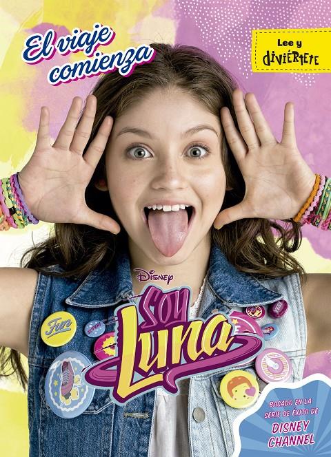 SOY LUNA. EL VIAJE COMIENZA | 9788499518237 | DISNEY | Galatea Llibres | Llibreria online de Reus, Tarragona | Comprar llibres en català i castellà online