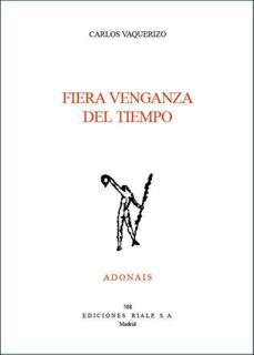 FIERA VENGANZA DEL TIEMPO | 9788432135774 | VAQUERIZO, CARLOS | Galatea Llibres | Llibreria online de Reus, Tarragona | Comprar llibres en català i castellà online