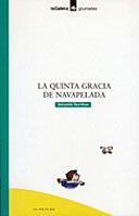 QUINTA GRACIA DE NAVAPELADA, LA | 9788424686284 | SORRIBAS, SEBASTIA | Galatea Llibres | Librería online de Reus, Tarragona | Comprar libros en catalán y castellano online