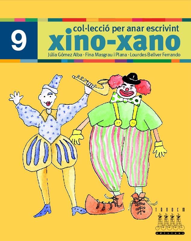 XINO-XANO 9 ESCRIPTURA | 9788481317046 | BELLVER FERRANDO, LOURDES/MASGRAU PLANA, FINA/GÓMEZ ALBA, JULIA | Galatea Llibres | Llibreria online de Reus, Tarragona | Comprar llibres en català i castellà online