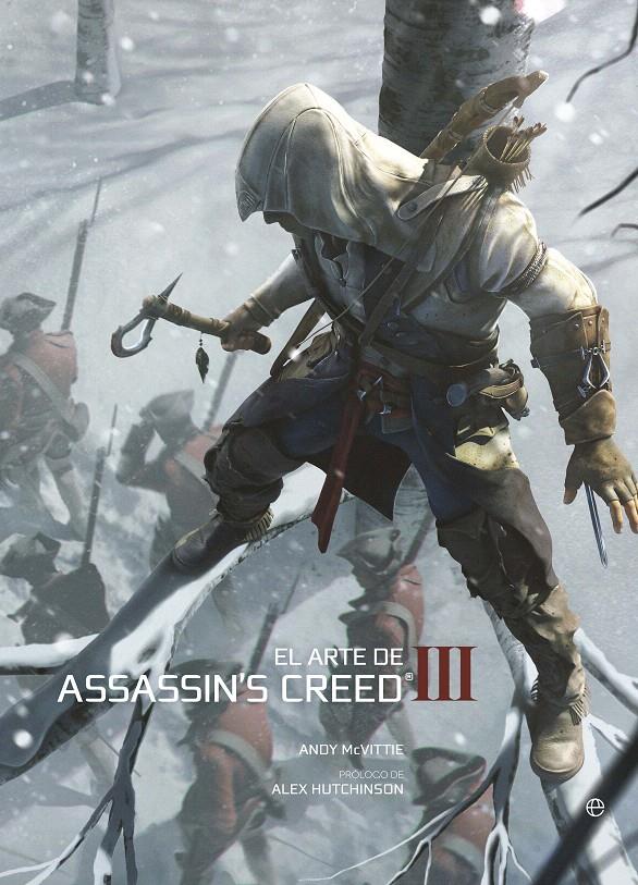 EL ARTE DE ASSASSIN'S CREED III | 9788499709376 | MCVITTIE, ANDY | Galatea Llibres | Librería online de Reus, Tarragona | Comprar libros en catalán y castellano online