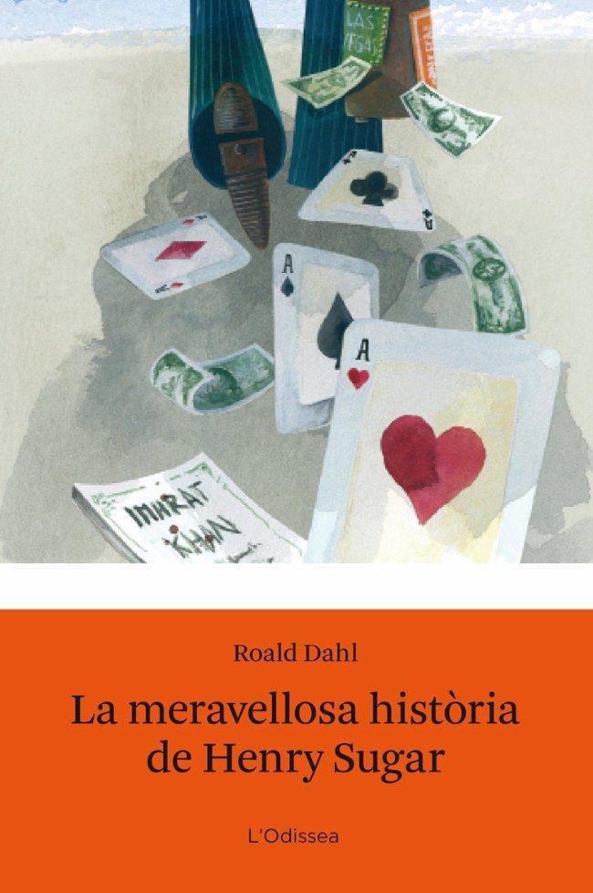 MERAVELLOSA HISTORIA DE HENRY SUGAR | 9788492671601 | DAHL, ROALD | Galatea Llibres | Llibreria online de Reus, Tarragona | Comprar llibres en català i castellà online