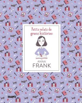 PETITS RELATS DE GRANS HISTÒRIES. ANNA FRANK | 9788418075186 | THOMAS, ISABEL/ESCOBAR, PAOLA | Galatea Llibres | Llibreria online de Reus, Tarragona | Comprar llibres en català i castellà online