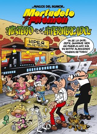 MISTERIO EN EL HIPERMERCADO (MAGOS DEL HUMOR 205) | 9788402423603 | IBÁÑEZ, FRANCISCO | Galatea Llibres | Llibreria online de Reus, Tarragona | Comprar llibres en català i castellà online