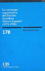 ESTRATEGIA ORGANIZATIVA DEL PSOE (1975- 1996) | 9788474763072 | MENDEZ LAGO, MONICA | Galatea Llibres | Librería online de Reus, Tarragona | Comprar libros en catalán y castellano online