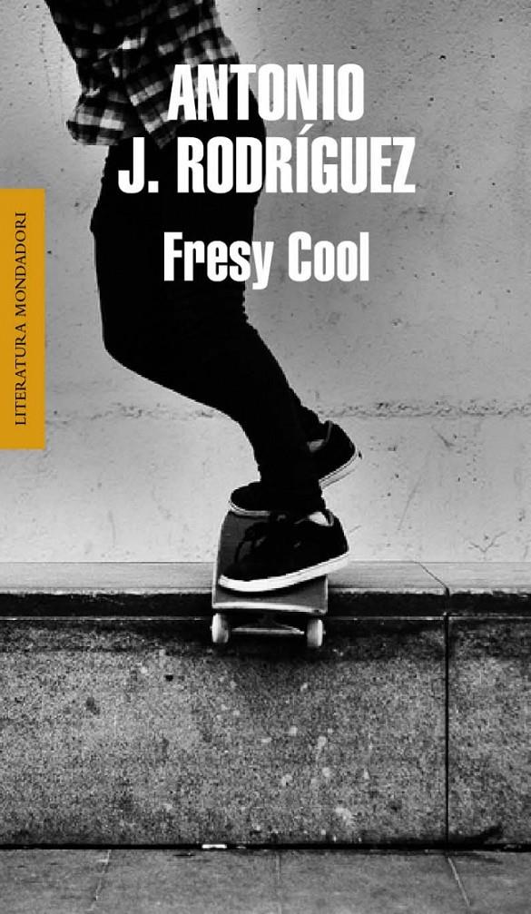 FRESY COOL | 9788439724797 | RODRIGUEZ SORIA, ANTONIO JOSE | Galatea Llibres | Llibreria online de Reus, Tarragona | Comprar llibres en català i castellà online