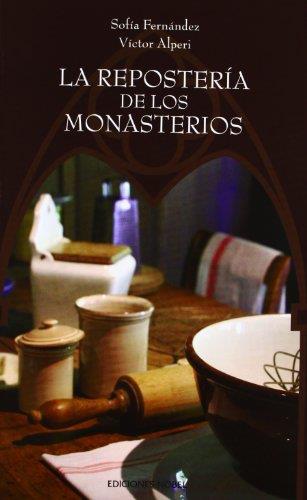 LA REPOSTERÍA DE LOS MONASTERIOS | 9788484596646 | ALPERI, VICTOR | Galatea Llibres | Llibreria online de Reus, Tarragona | Comprar llibres en català i castellà online