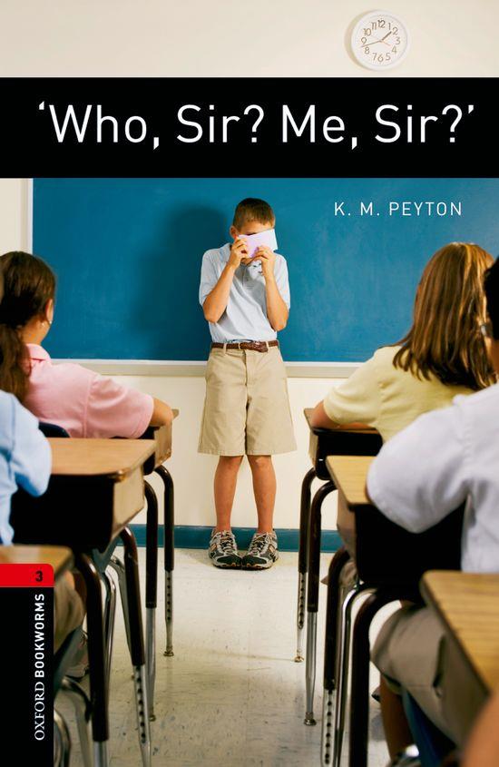 'WHO, SIR? ME, SIR? BOOKWORMS 3 | 9780194791366 | PEYTON, K.M. | Galatea Llibres | Llibreria online de Reus, Tarragona | Comprar llibres en català i castellà online