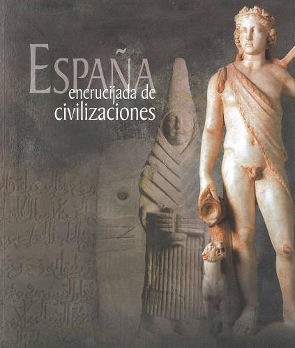 ESPAÑA, ENCRUCIJADA DE CIVILIZACIONES | 9788497854290 | AA. VV. | Galatea Llibres | Llibreria online de Reus, Tarragona | Comprar llibres en català i castellà online