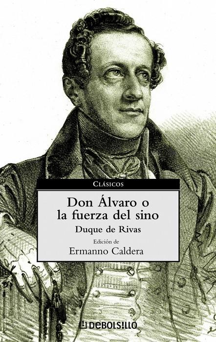 DON ALVARO O LA FUERZA DEL SINO | 9788497591065 | DUQUE DE RIVAS | Galatea Llibres | Llibreria online de Reus, Tarragona | Comprar llibres en català i castellà online