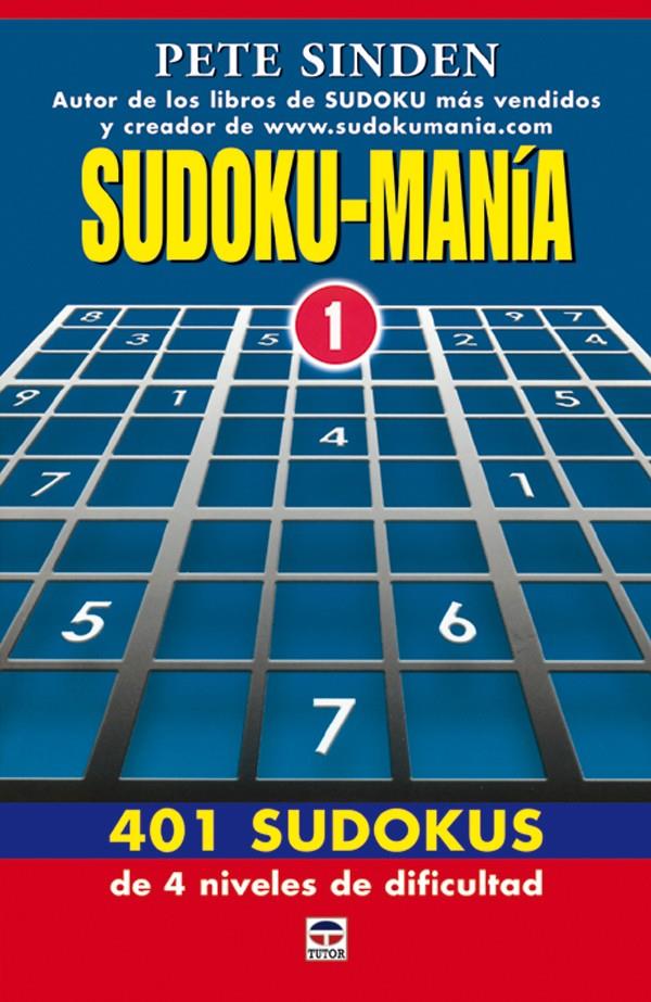 SUDOKU-MANIA | 9788479025830 | SINDEN, PETER | Galatea Llibres | Llibreria online de Reus, Tarragona | Comprar llibres en català i castellà online