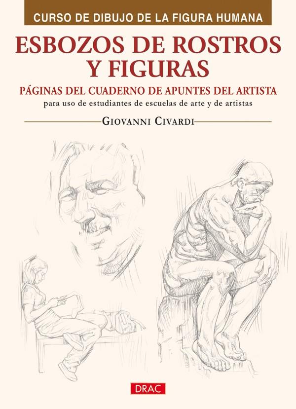 ESBOZOS DE ROSTROS Y FIGURAS | 9788498741346 | CIVARDI, GIOVANNI | Galatea Llibres | Librería online de Reus, Tarragona | Comprar libros en catalán y castellano online