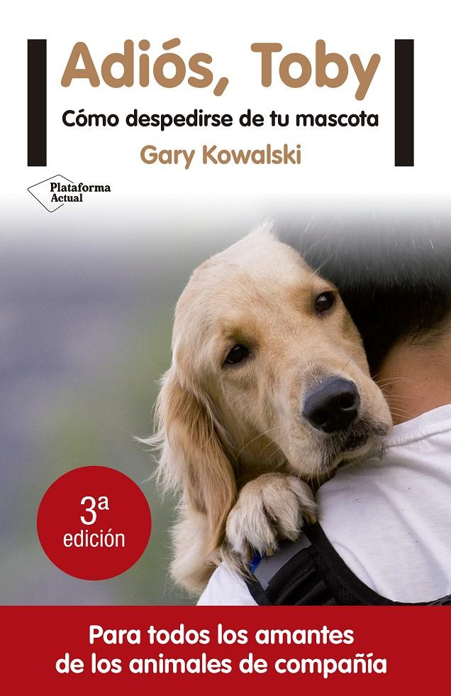 ADIÓS, TOBY | 9788416620456 | KOWALSKI, GARY | Galatea Llibres | Llibreria online de Reus, Tarragona | Comprar llibres en català i castellà online