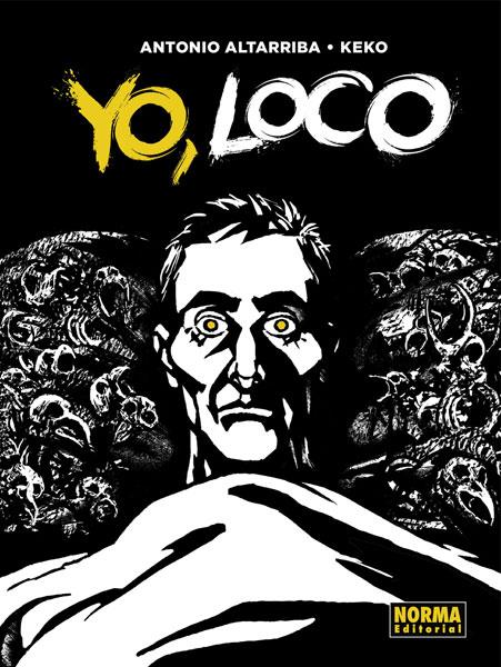 YO, LOCO | 9788467936377 | ALTARRIBA, ANTONIO; KEKO | Galatea Llibres | Llibreria online de Reus, Tarragona | Comprar llibres en català i castellà online