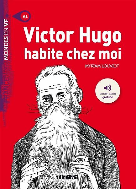 VICTOR HUGO HABITE CHEZ MOI - LIVRE + MP3 | 9782278087969 | MYRIAM LOUVIOT | Galatea Llibres | Llibreria online de Reus, Tarragona | Comprar llibres en català i castellà online