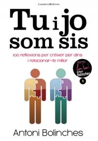 TU I JO SOM SIS | 9788415456483 | BOLINCHES, ANTONI | Galatea Llibres | Llibreria online de Reus, Tarragona | Comprar llibres en català i castellà online