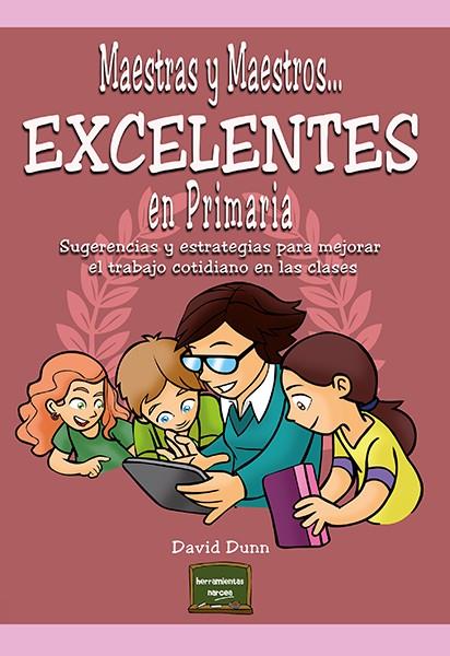 MAESTRAS Y MAESTROS... EXCELENTES EN PRIMARIA | 9788427722040 | DUNN, DAVID | Galatea Llibres | Llibreria online de Reus, Tarragona | Comprar llibres en català i castellà online