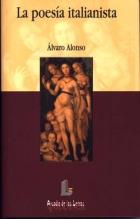 POESIA ITALIANISTA, LA | 9788484830023 | ALONSO, ALVARO | Galatea Llibres | Librería online de Reus, Tarragona | Comprar libros en catalán y castellano online