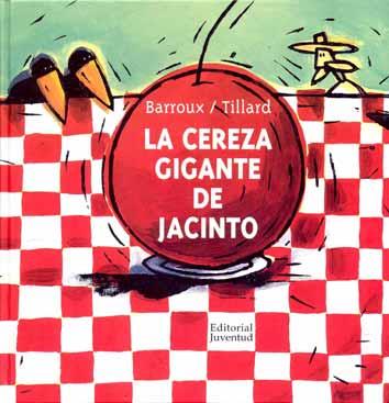 CEREZA GIGANTE DEJACINTO | 9788426134813 | BARROUX | Galatea Llibres | Llibreria online de Reus, Tarragona | Comprar llibres en català i castellà online