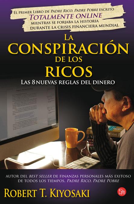 LA CONSPIRACION DE LOS RICOS | 9788466325806 | KIYOSAKI, ROBERT T. | Galatea Llibres | Librería online de Reus, Tarragona | Comprar libros en catalán y castellano online