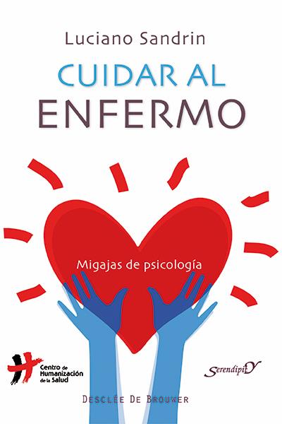 CUIDAR AL ENFERMO | 9788433026309 | SANDRIN, LUCIANO | Galatea Llibres | Librería online de Reus, Tarragona | Comprar libros en catalán y castellano online