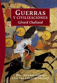 GUERRAS Y CIVILIZACIONES | 9788449319839 | CHALIAND, GERARD | Galatea Llibres | Llibreria online de Reus, Tarragona | Comprar llibres en català i castellà online