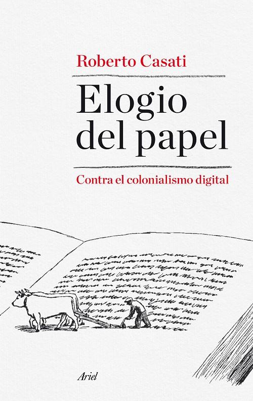 ELOGIO DEL PAPEL | 9788434419193 | CASATI, ROBERTO | Galatea Llibres | Llibreria online de Reus, Tarragona | Comprar llibres en català i castellà online