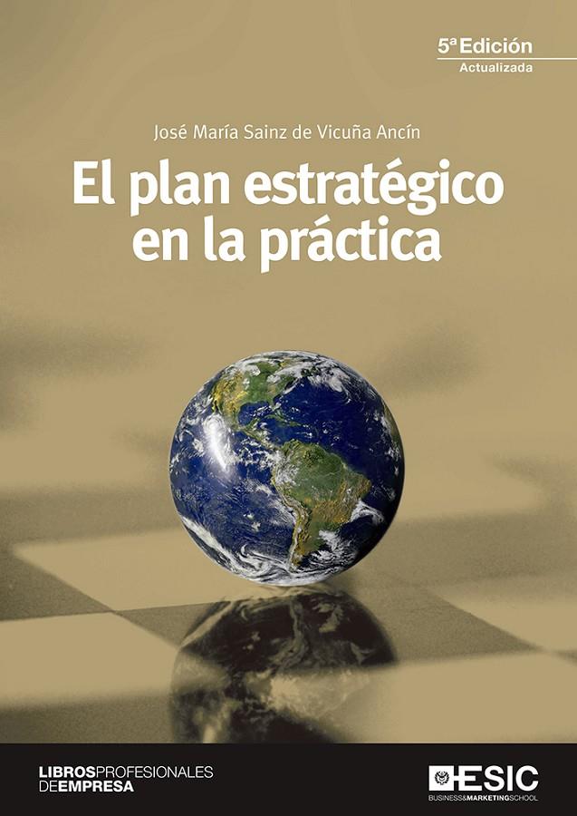 EL PLAN ESTRATéGICO EN LA PRáCTICA | 9788417129125 | SAINZ DE VICUñA ANCíN, JOSé MARíA | Galatea Llibres | Llibreria online de Reus, Tarragona | Comprar llibres en català i castellà online