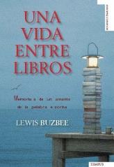 VIDA ENTRE LIBROS, UNA | 9788493618148 | BUZBEE, LEWIS | Galatea Llibres | Librería online de Reus, Tarragona | Comprar libros en catalán y castellano online