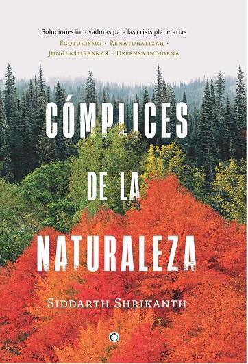 COMPLICES DE LA NATURALEZA | 9788412563139 | SHRIKANTH, SIDDARTH | Galatea Llibres | Librería online de Reus, Tarragona | Comprar libros en catalán y castellano online