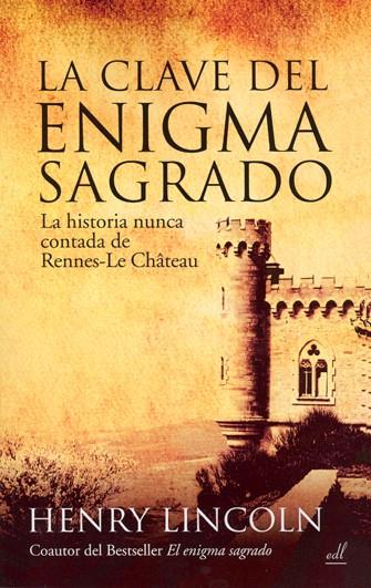 CLAVE DEL ENIGMA SAGRADO LA | 9788495593412 | LINCOLN HENRY | Galatea Llibres | Llibreria online de Reus, Tarragona | Comprar llibres en català i castellà online