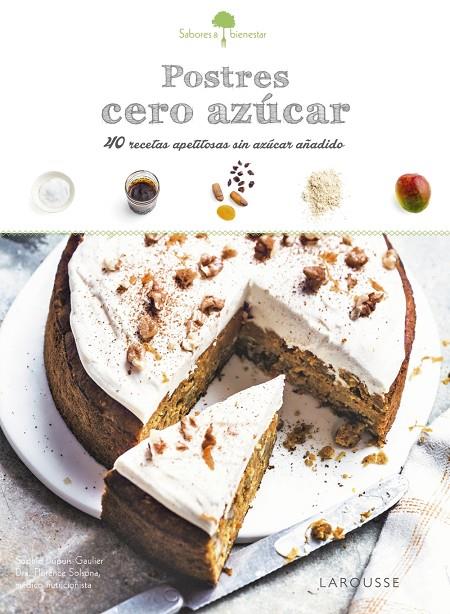 SABORES &amp; BIENESTAR: POSTRES CERO AZÚCAR | 9788416641789 | Galatea Llibres | Llibreria online de Reus, Tarragona | Comprar llibres en català i castellà online